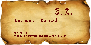 Bachmayer Kurszán névjegykártya